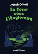 Terre sous l'Angleterre (La)